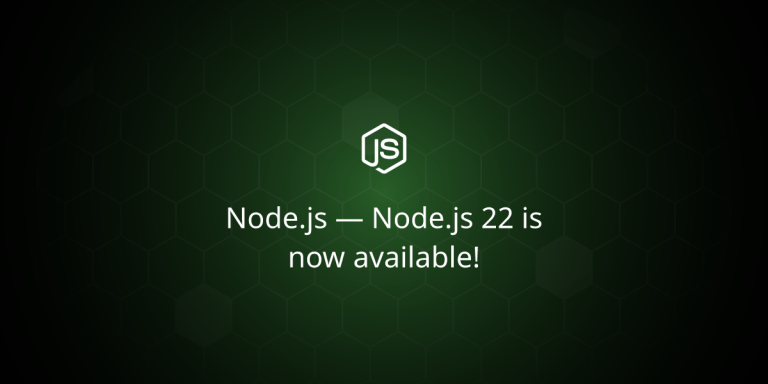 Node.js — Node.js 22 is now available!?